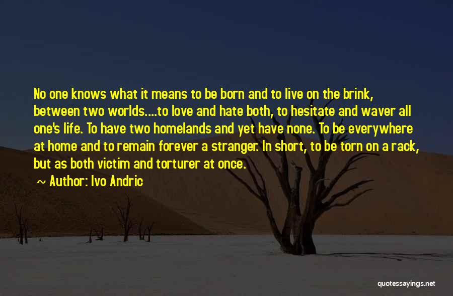 Going Home Short Quotes By Ivo Andric