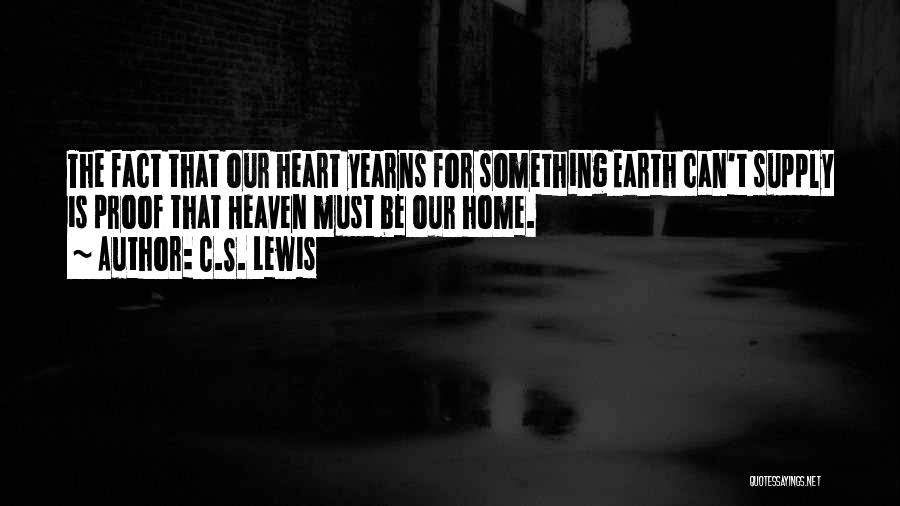 Going Home To Heaven Quotes By C.S. Lewis