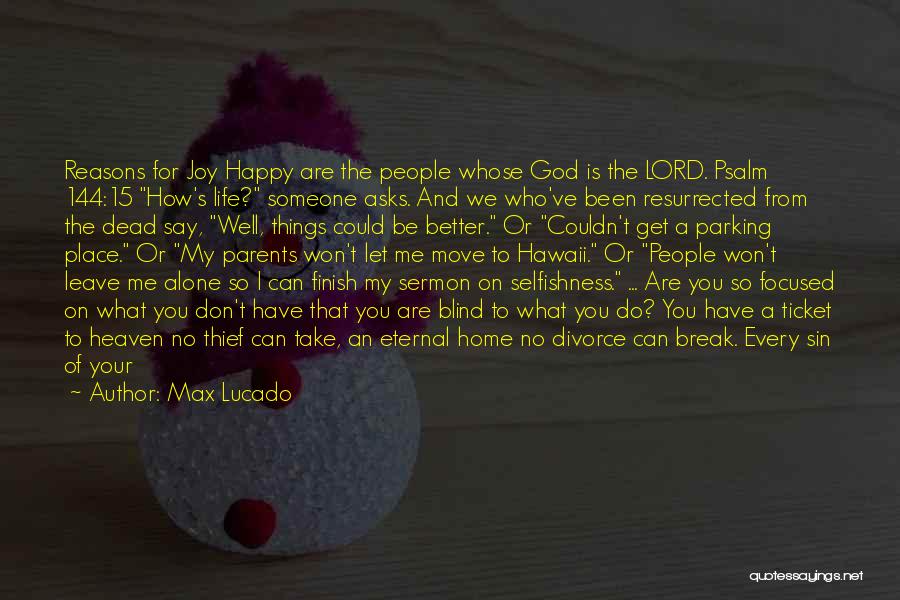 Going Home To Heaven Quotes By Max Lucado Going Home To Heaven Quotes By Max Lucado