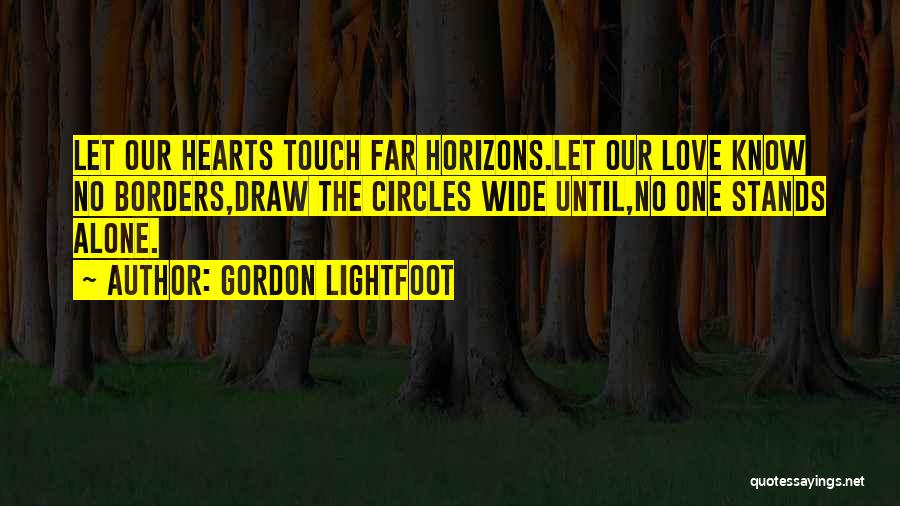 Going In Circles Love Quotes By Gordon Lightfoot