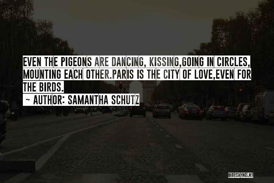 Going In Circles Love Quotes By Samantha Schutz