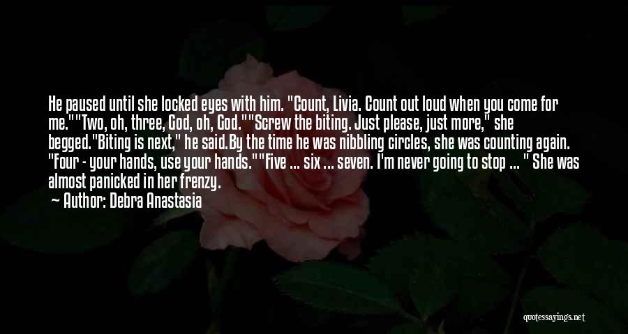 Going In Circles Quotes By Debra Anastasia