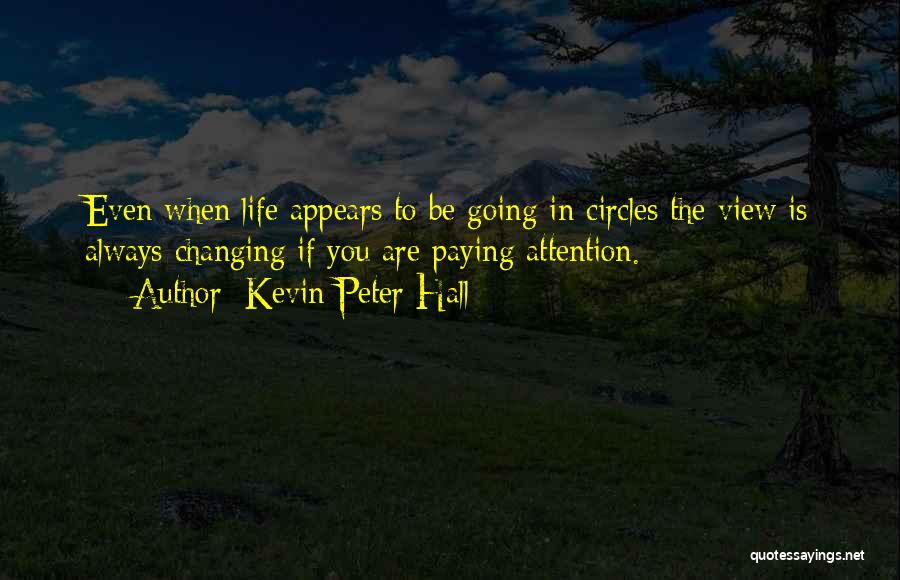 Going In Circles Quotes By Kevin Peter Hall