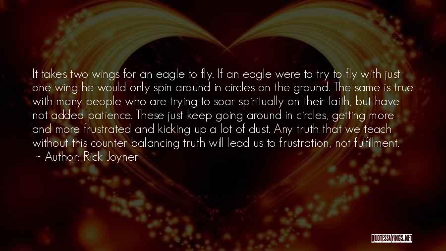 Going In Circles Quotes By Rick Joyner