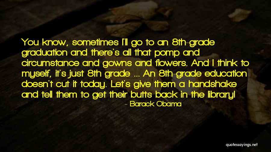 Going Into 8th Grade Quotes By Barack Obama Going Into 8th Grade Quotes By Barack Obama