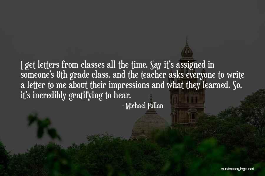 Going Into 8th Grade Quotes By Michael Pollan Going Into 8th Grade Quotes By Michael Pollan
