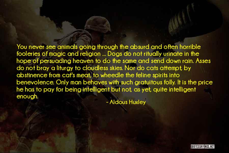 Going Into Heaven Quotes By Aldous Huxley