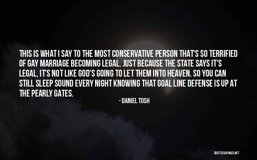 Going Into Heaven Quotes By Daniel Tosh