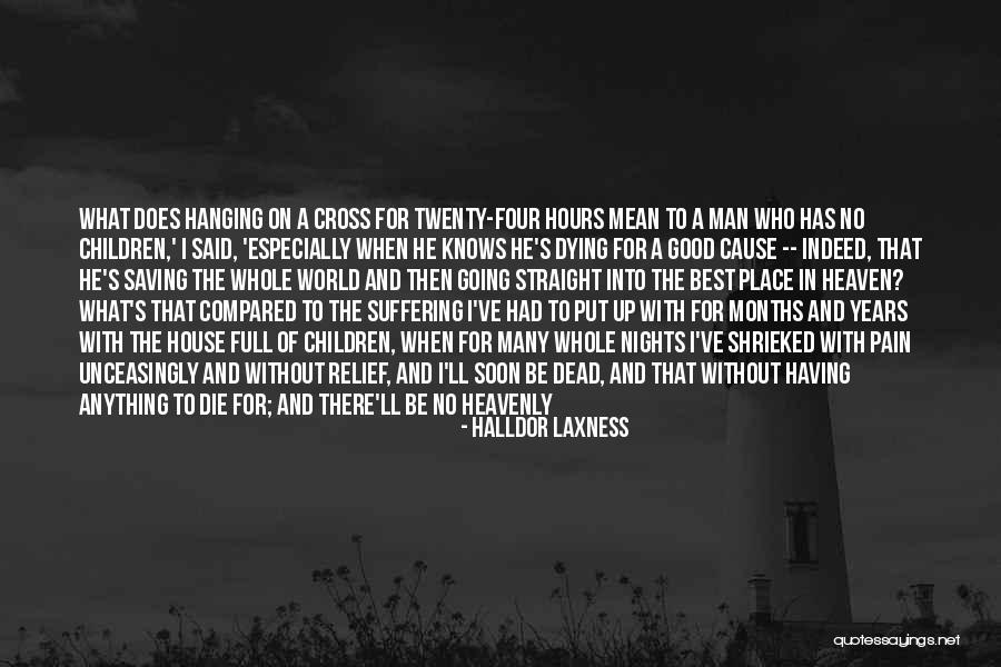 Going Into Heaven Quotes By Halldor Laxness