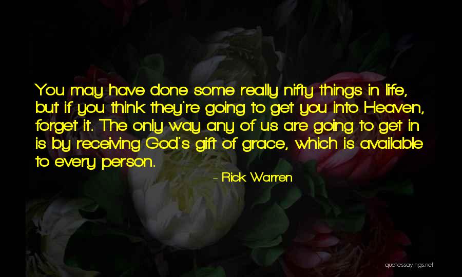 Going Into Heaven Quotes By Rick Warren