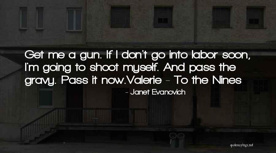 Going Into Labor Quotes By Janet Evanovich Going Into Labor Quotes By Janet Evanovich
