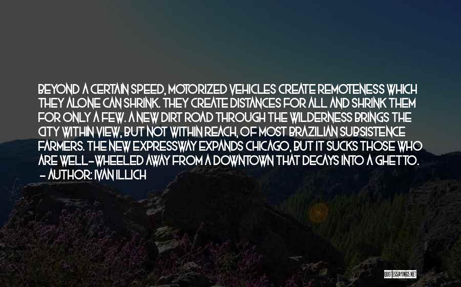 Going Into The Wilderness Quotes By Ivan Illich