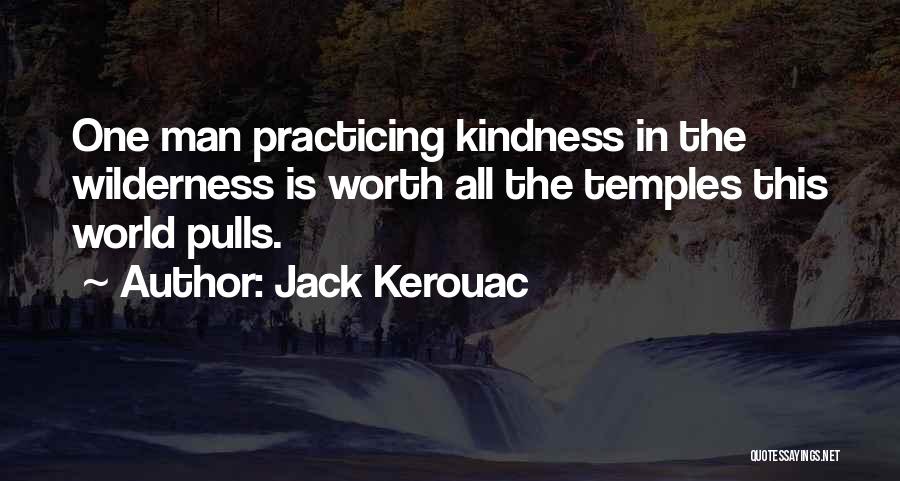 Going Into The Wilderness Quotes By Jack Kerouac