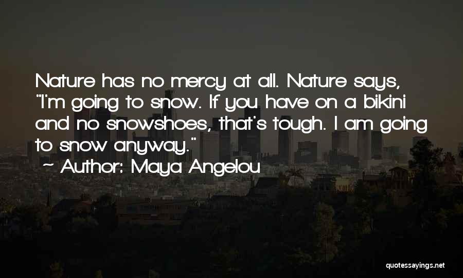 Going M I A Quotes By Maya Angelou