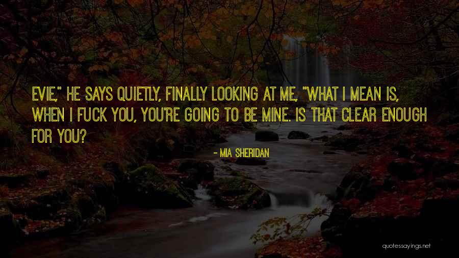 Going Mia Quotes By Mia Sheridan Going Mia Quotes By Mia Sheridan