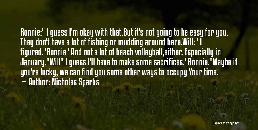 Going Mudding Quotes By Nicholas Sparks
