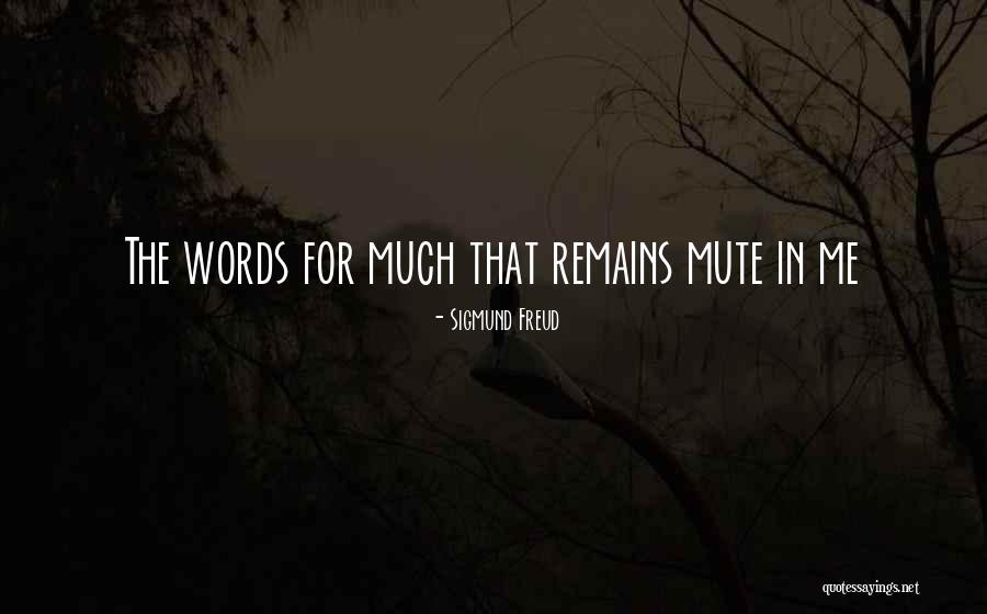 Going Mute Quotes By Sigmund Freud