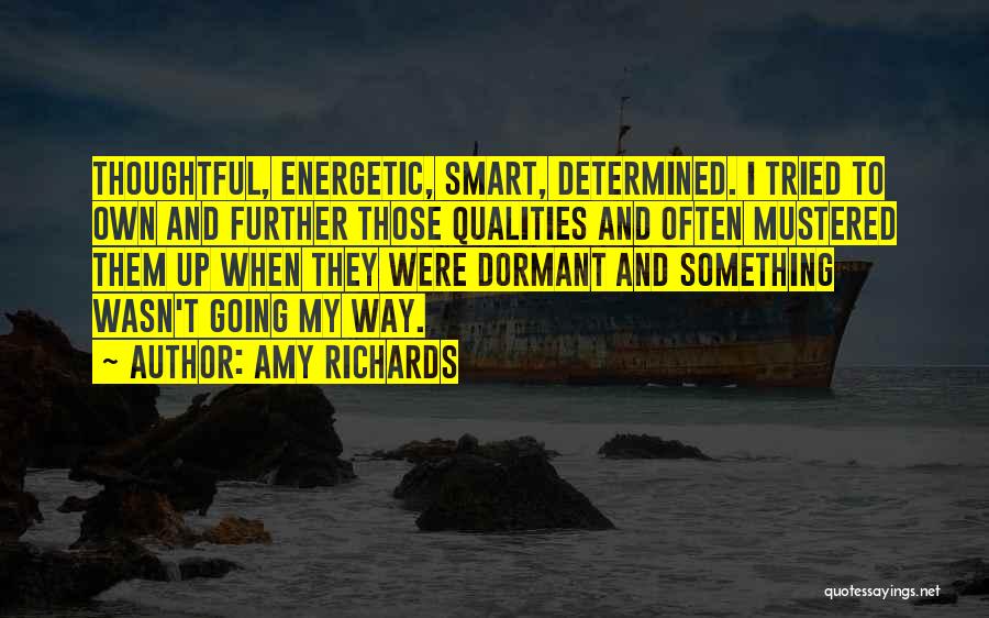 Going My Own Way Quotes By Amy Richards