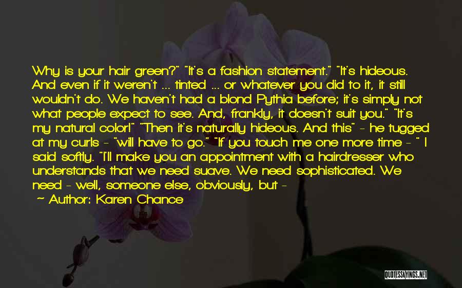 Going Natural Hair Quotes By Karen Chance Going Natural Hair Quotes By Karen Chance