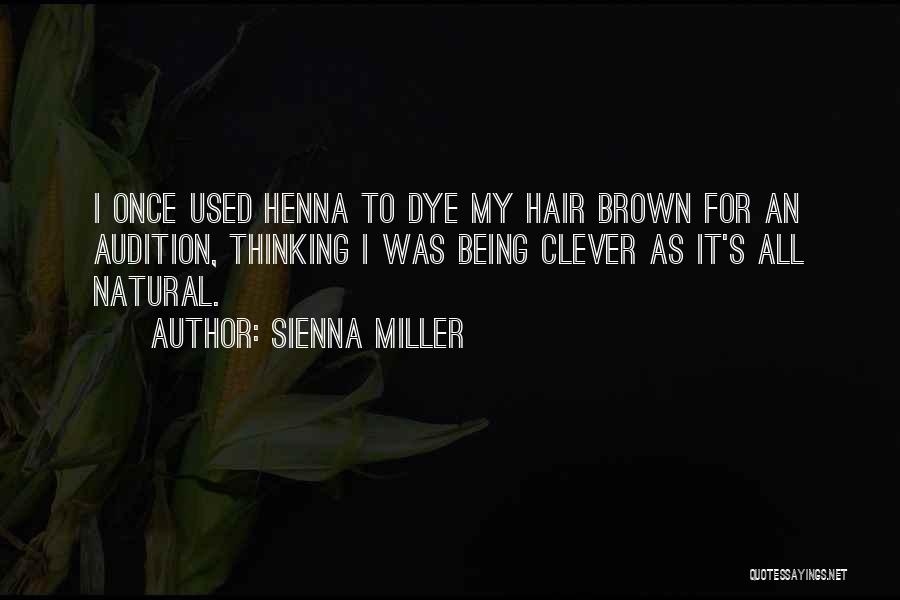 Going Natural Hair Quotes By Sienna Miller Going Natural Hair Quotes By Sienna Miller