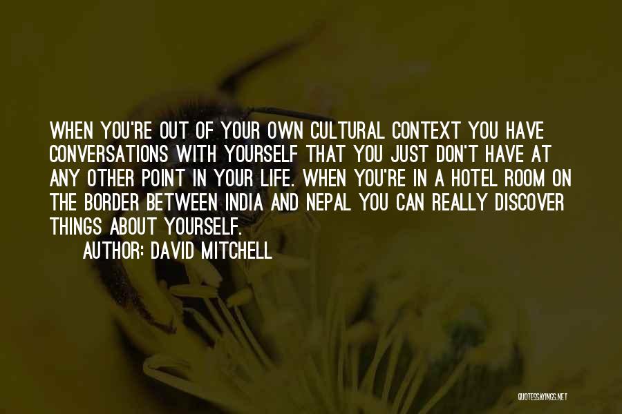 Going Nepal Quotes By David Mitchell