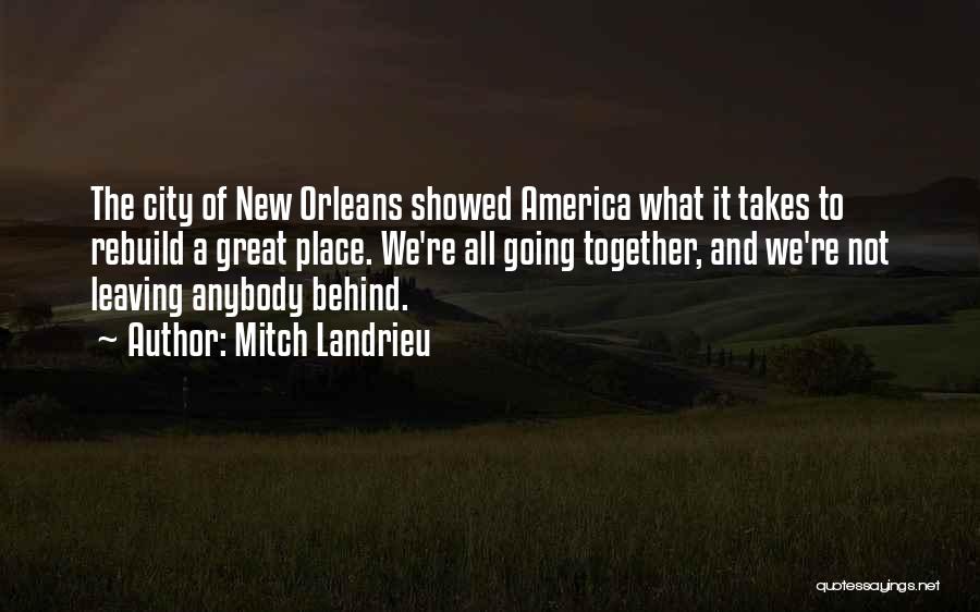 Going New Place Quotes By Mitch Landrieu