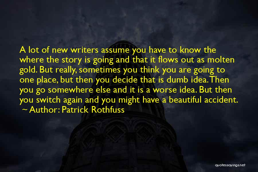 Going New Place Quotes By Patrick Rothfuss