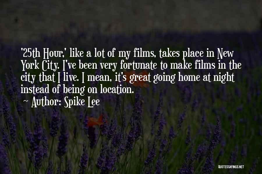 Going New Place Quotes By Spike Lee