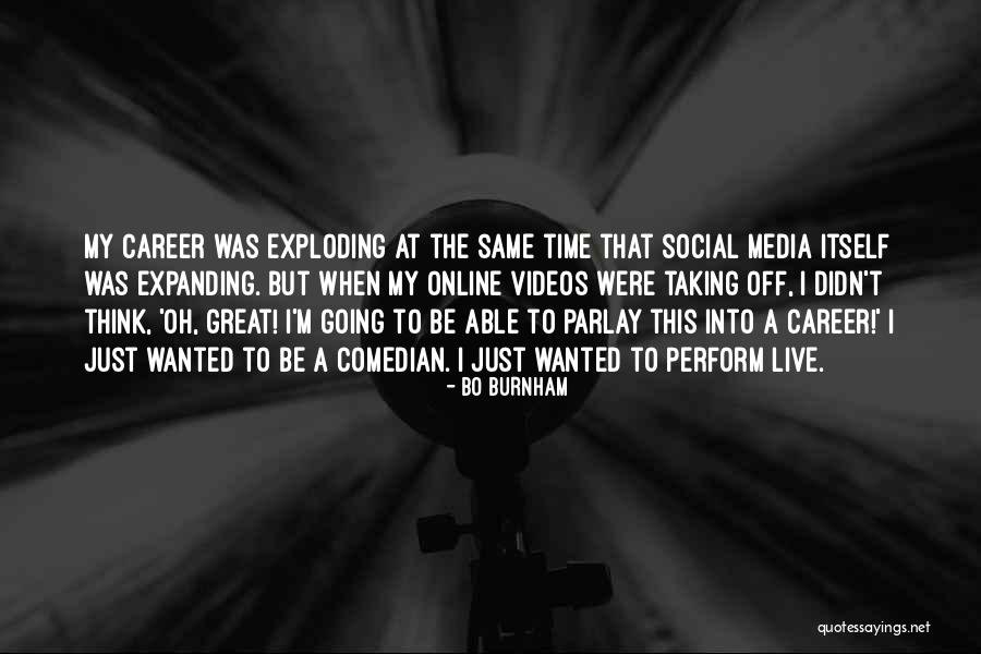 Going Off Social Media Quotes By Bo Burnham Going Off Social Media Quotes By Bo Burnham