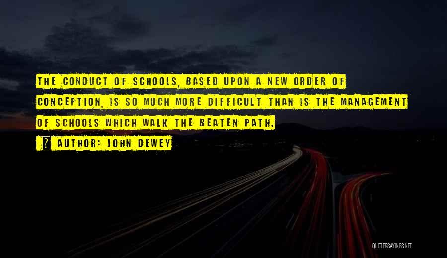 Going Off The Beaten Path Quotes By John Dewey