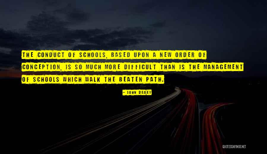 Going Off The Beaten Path Quotes By John Dewey