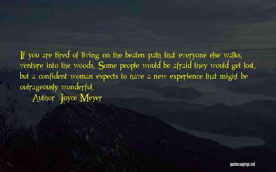 Going Off The Beaten Path Quotes By Joyce Meyer