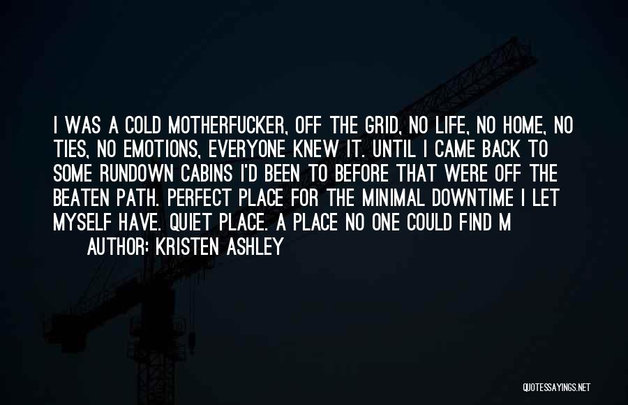 Going Off The Beaten Path Quotes By Kristen Ashley