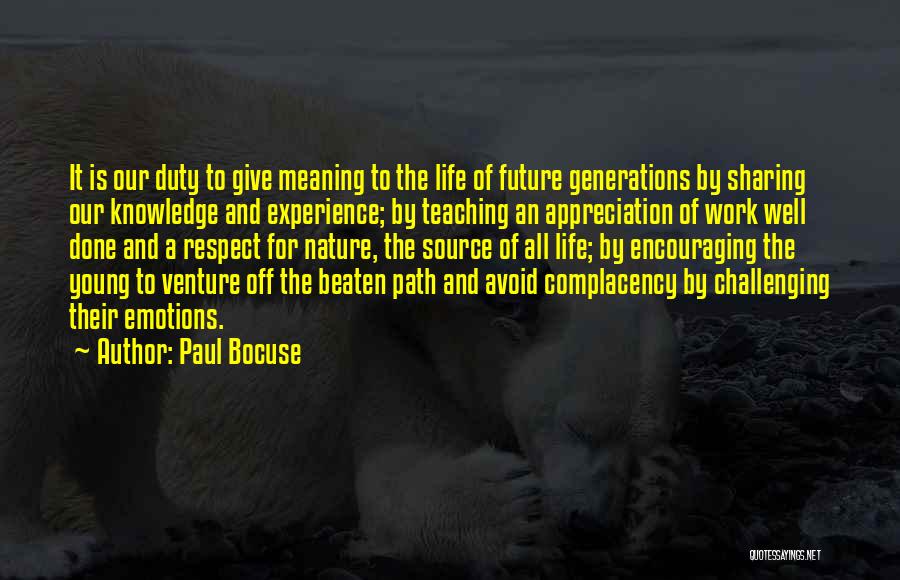 Going Off The Beaten Path Quotes By Paul Bocuse