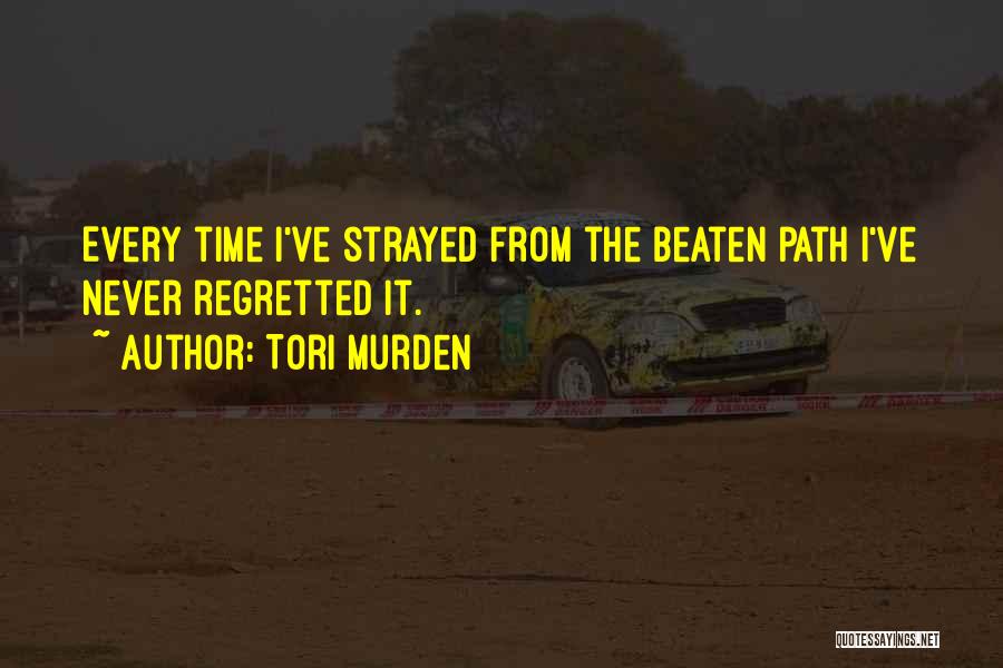 Going Off The Beaten Path Quotes By Tori Murden