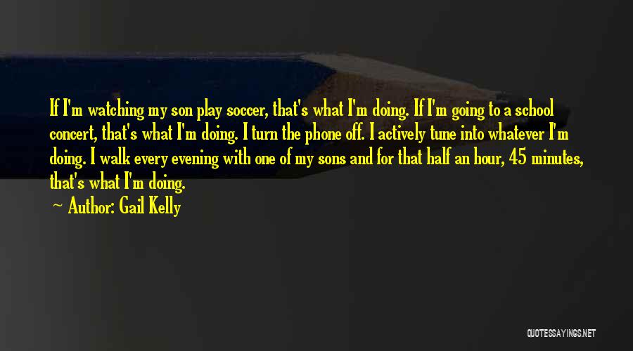 Going Off To School Quotes By Gail Kelly