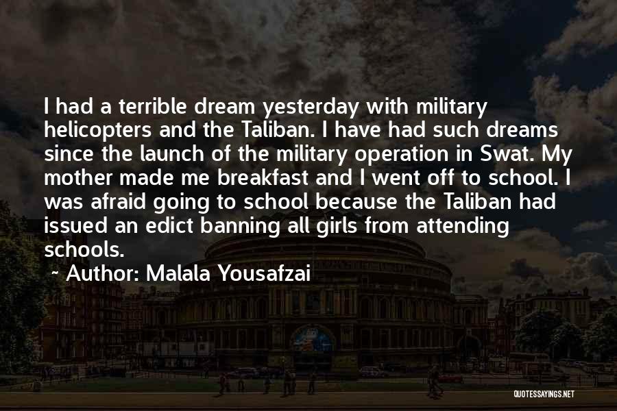 Going Off To School Quotes By Malala Yousafzai