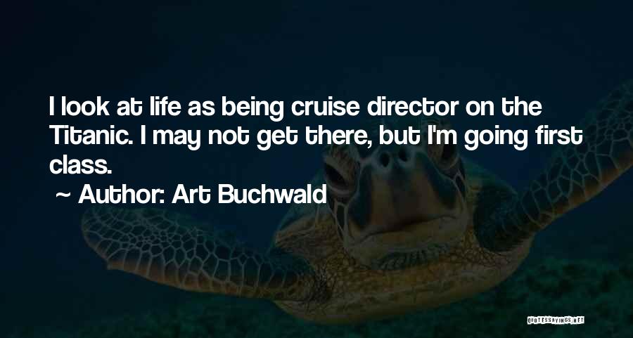 Going On A Cruise Quotes By Art Buchwald