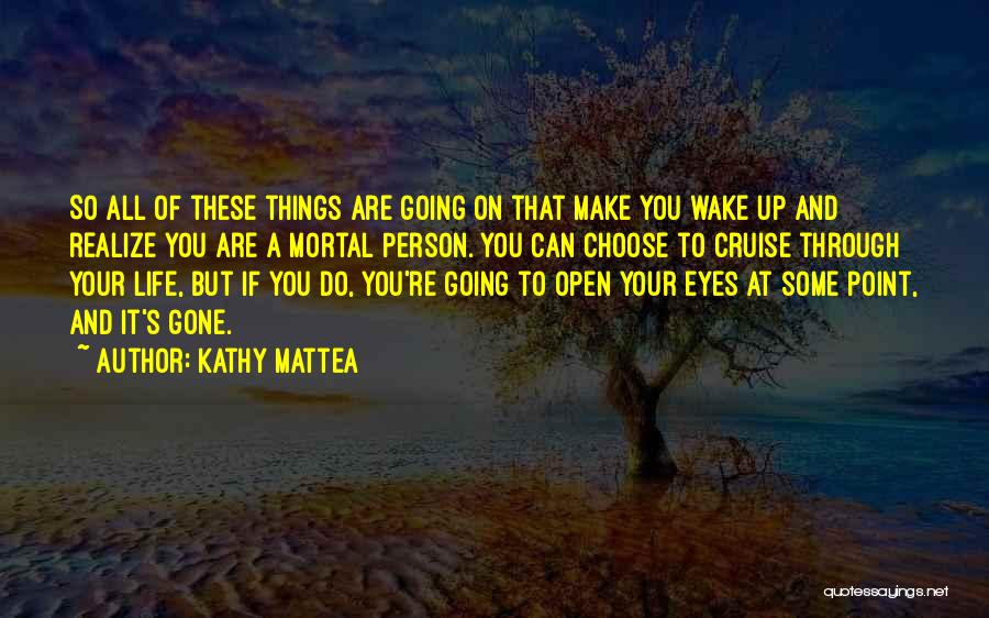 Going On A Cruise Quotes By Kathy Mattea