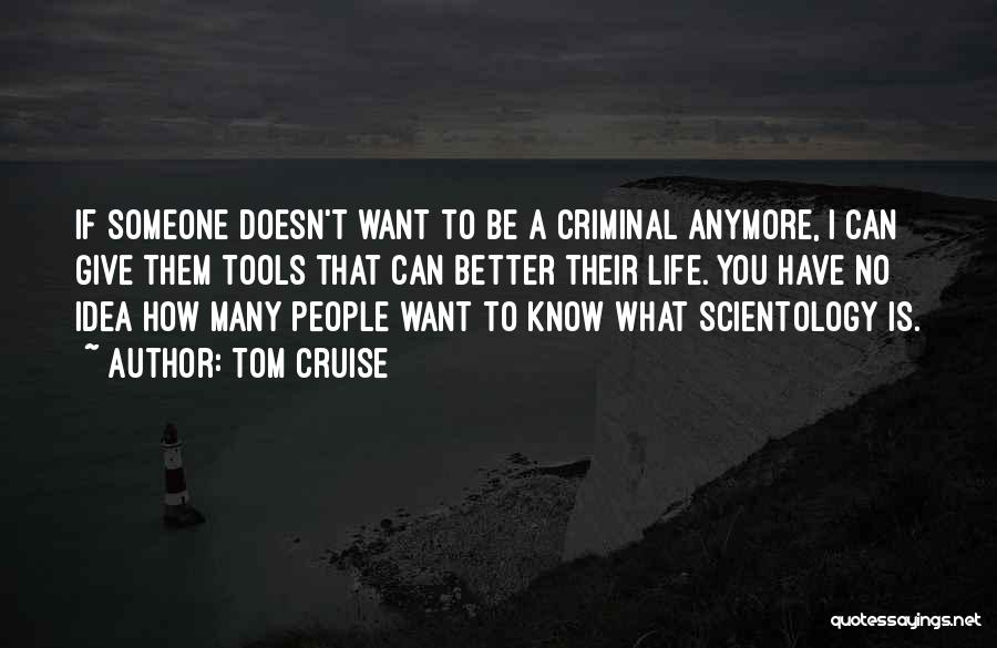 Going On A Cruise Quotes By Tom Cruise