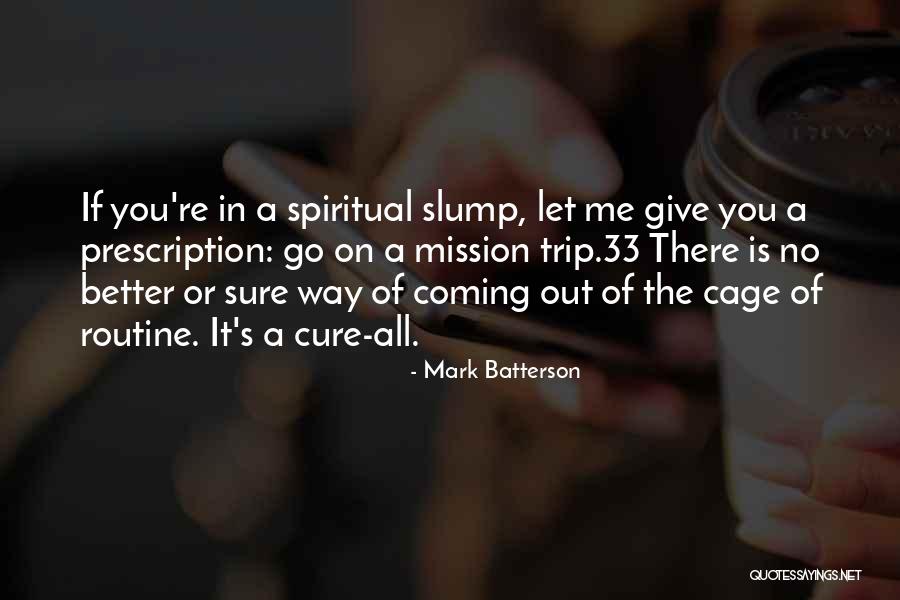 Going On A Mission Trip Quotes By Mark Batterson