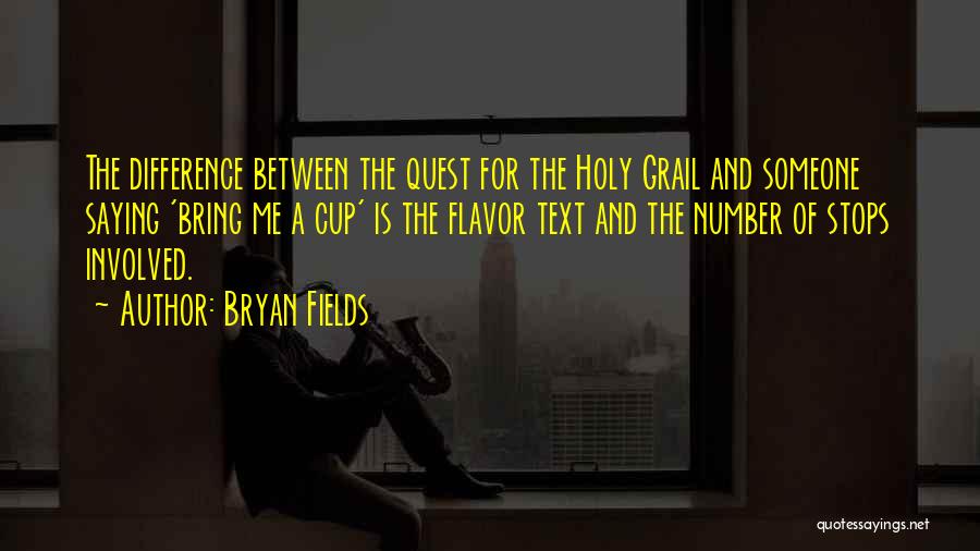 Going On A Quest Quotes By Bryan Fields
