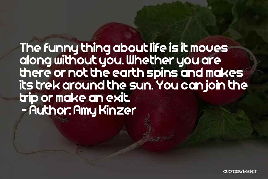 Going On A Trip Funny Quotes By Amy Kinzer
