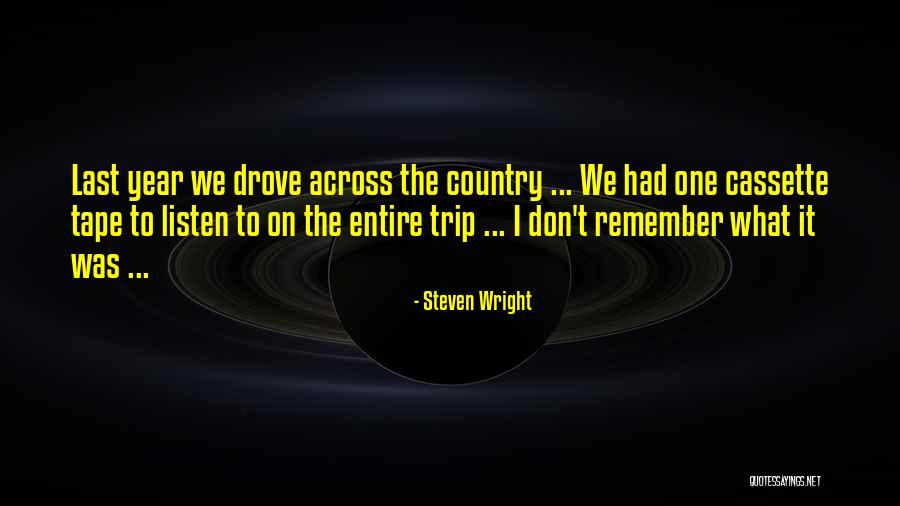 Going On A Trip Funny Quotes By Steven Wright