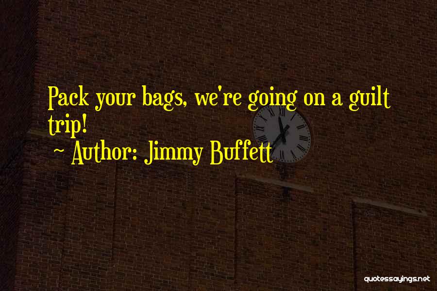 Going On A Trip Quotes By Jimmy Buffett