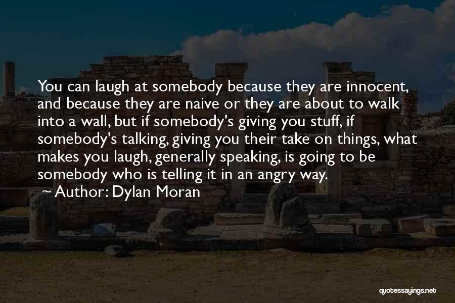 Going On A Walk Quotes By Dylan Moran