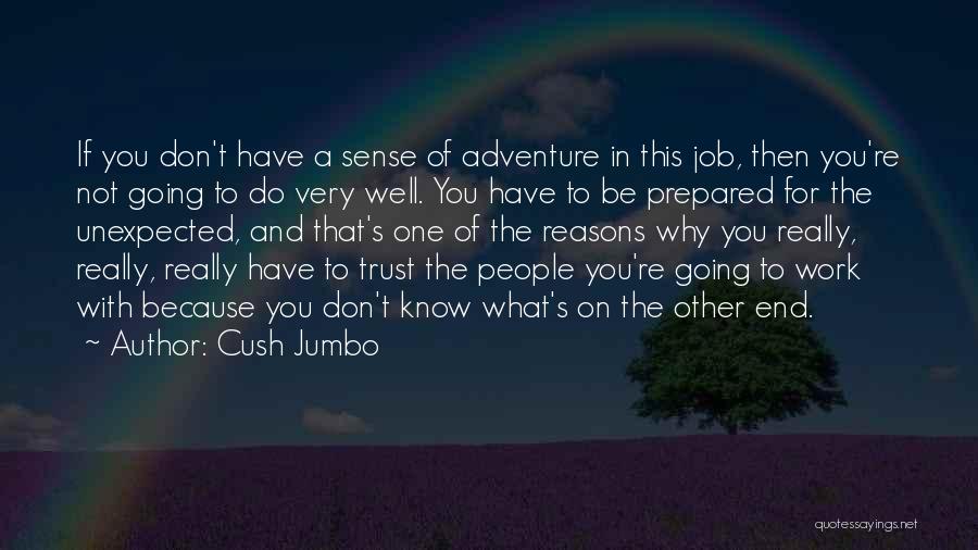 Going On Adventure Quotes By Cush Jumbo