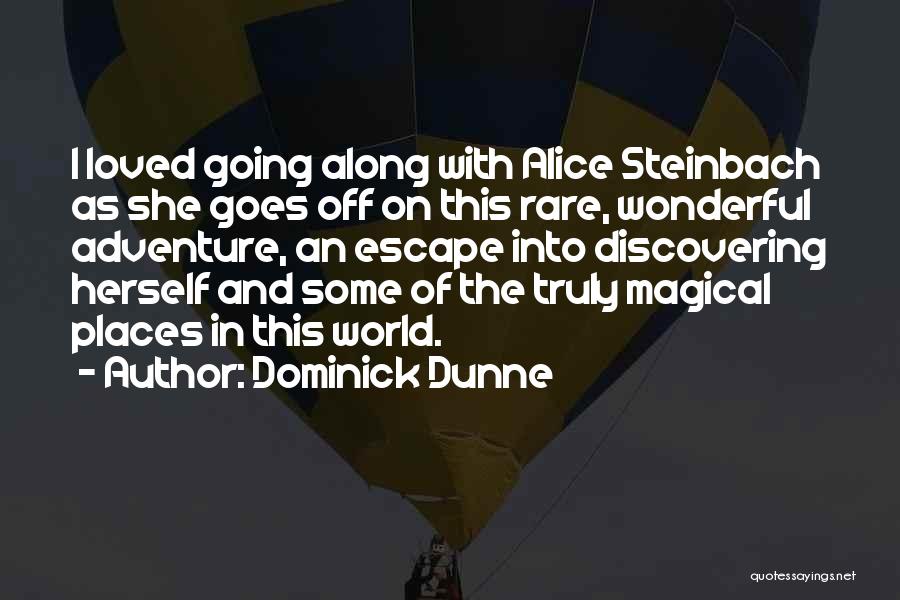 Going On Adventure Quotes By Dominick Dunne