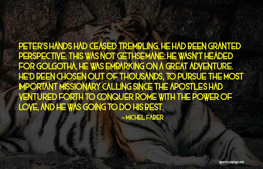 Going On Adventure Quotes By Michel Faber Going On Adventure Quotes By Michel Faber
