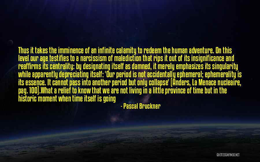 Going On Adventure Quotes By Pascal Bruckner